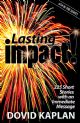 99746 Lasting Impact!: 225 Short Stories with an Immediate Message
